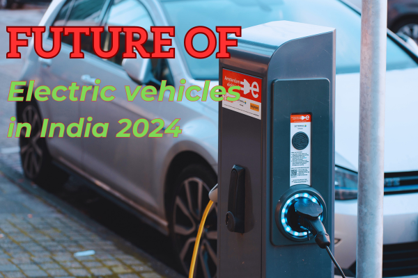 Future of Electric Vehicles in India