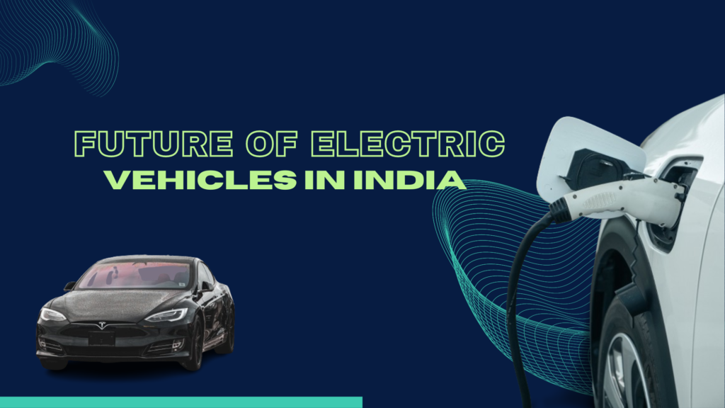 Future of electric vehicles in India